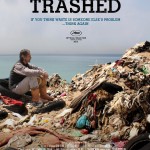 ‘Trashed’ Film Showing at Worcester Guild Hall Trashed - Film Poster