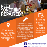 Repair Cafe Worcester – 14th May 2016 – STARS Adult Day Care Centre, Stanley Road – 11am to 2pm rcworcflyer (6)